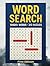 BIG 10000+ Word Search for Adults Large Print: Relaxing 313 Word Search Puzzles for Everyone - First Edition