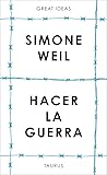 Hacer la guerra