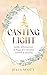 Casting Light: Spells, Affi...