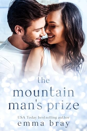 The Mountain Man's Prize: An Obsessed Romance (Kindle Edition)