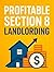 Profitable Section 8 Landlo...