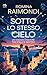 Sotto lo stesso cielo : Un viaggio d’Amore tra Stelle e Destino (Italian Edition)