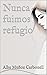 Nunca fuimos refugio by Alba Muñoz Carbonell