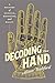 Decoding the Hand: A History of Science, Medicine, and Magic