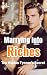 Marrying Into Riches by Ethan H.