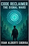 The Signal Wars by Ivan Alberti Sierra The Signal Wars by Ivan Alberti Sierra