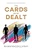 The Cards We're Dealt