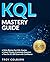 KQL Mastery Guide: Write Bl...