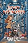 Dewey Decimated by Rosie Sams