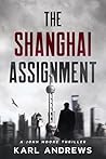 The Shanghai Assignment by Karl Andrews