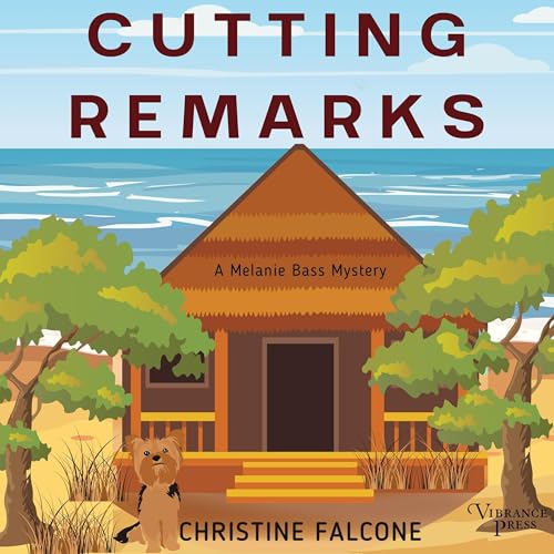 Cutting Remarks: A Melanie Bass Mystery