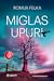 Miglas upuri