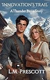 Innovation's Trail (Book 4) by L.M. PRESCOTT