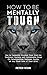 How to Be Mentally Tough: H...