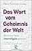 Das Wort vom Geheimnis der ...