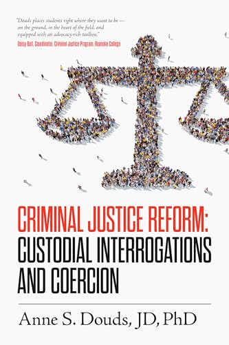 Criminal Justice Reform : School-Based Law Enforcement (Case Studies in Criminal Justice Reform)