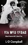 Viva Wed Vegas (Black Hearts MC - Book 10)