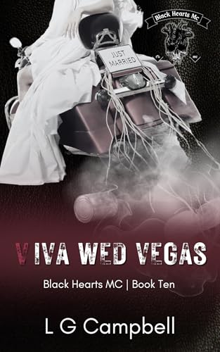 Viva Wed Vegas (Black Hearts MC - Book 10)
