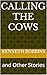 Calling the Cows: and Other Stories