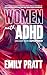 Women with ADHD by Emily Pratt