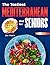 The Tastiest Mediterranean Diet for Seniors by Zoe Makris