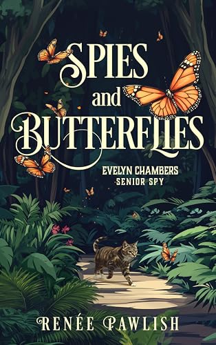 Spies and Butterflies (The Evelyn Chambers Senior Spy Series Book 7)