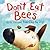 Don't Eat Bees (Life Lesson...
