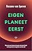 Eigen planeet eerst