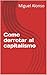 Como derrotar al capitalismo