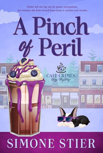 A Pinch of Peril: A Cafe Crimes Cozy Mystery Book 8 (A Cafe Crimes Cozy Mystery Series)