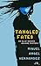 Tangled Fates by Miguel Angel Hernandez Jr.