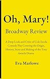 Oh, Mary! Broadway Review by Eva Marlowe
