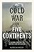 Cold War on Five Continents...