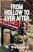 From Hollow to Ever After: ...