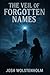 The Veil of Forgotten Names