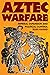 Aztec Warfare: Imperial Exp...