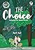 The Choice