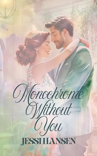 Monochrome Without You (Kindle Edition)