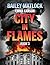A City in Flames by Bailey Matlock