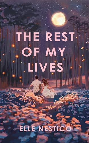 The Rest of My Lives: A Metaphysical Love Story (Kindle Edition)