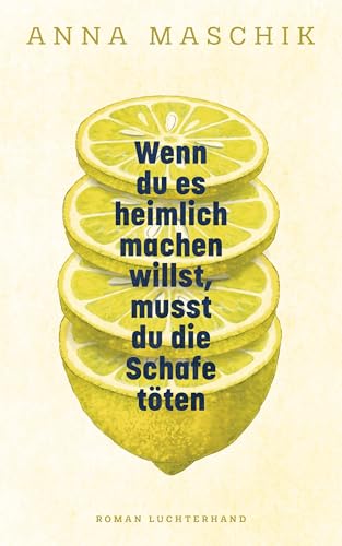 Wenn du es heimlich machen willst, musst du die Schafe töten (Kindle Edition)