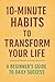 10-Minute Habits to Transfo...
