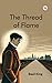 The Thread Of Flame