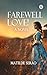 Farewell Love! A Novel