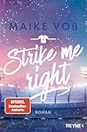 Strike Me Right