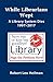 While Librarians Wept, A li...