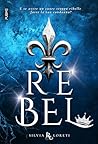 Rebel: Scegli sempre il cuore (Collana Relove - PubMe) (PubMe Romance) (Italian Edition)