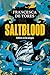 Saltblood: Salitre en la sangre