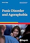 Panic Disorder and Agoraphobia (Advances in Psychotherapy - Evidence-Based Practice Book 55)