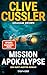 Mission Apokalypse: Ein Kurt-Austin-Roman (Die Kurt-Austin-Abenteuer 21) (German Edition)